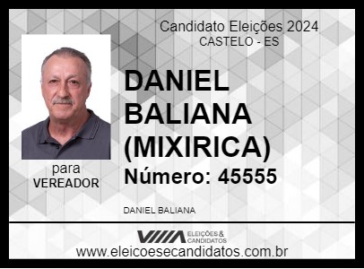 Candidato DANIEL BALIANA (MIXIRICA) 2024 - CASTELO - Eleições