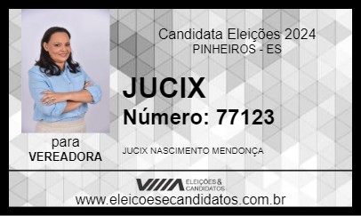 Candidato JUCIX AGENTE DE SAUDE 2024 - PINHEIROS - Eleições