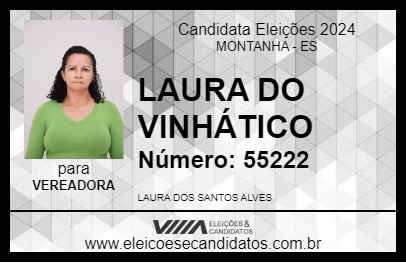 Candidato LAURA DO VINHÁTICO 2024 - MONTANHA - Eleições