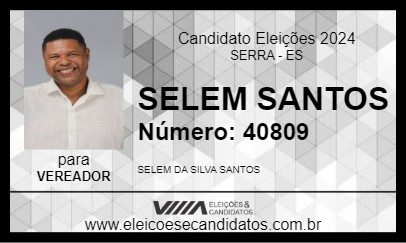 Candidato SELEM SANTOS 2024 - SERRA - Eleições