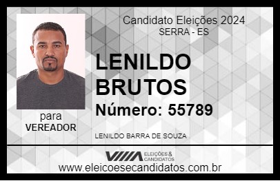 Candidato LENILDO BRUTOS 2024 - SERRA - Eleições