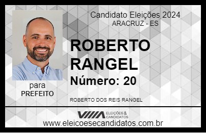 Candidato ROBERTO RANGEL 2024 - ARACRUZ - Eleições