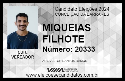 Candidato MIQUEIAS FILHOTE 2024 - CONCEIÇÃO DA BARRA - Eleições