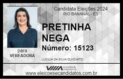 Candidato PRETINHA NEGA 2024 - RIO BANANAL - Eleições