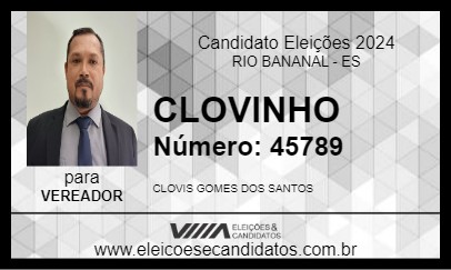 Candidato CLOVINHO 2024 - RIO BANANAL - Eleições