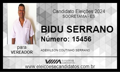 Candidato BIDU SERRANO 2024 - SOORETAMA - Eleições