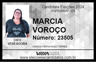 Candidato MARCIA VOROÇO 2024 - ITAPEMIRIM - Eleições