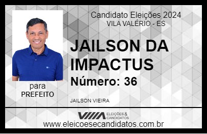 Candidato JAILSON DA IMPACTUS 2024 - VILA VALÉRIO - Eleições