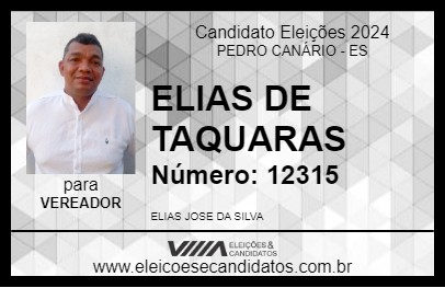 Candidato ELIAS DE TAQUARAS 2024 - PEDRO CANÁRIO - Eleições