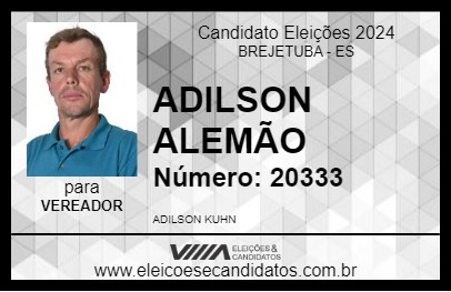 Candidato ADILSON ALEMÃO 2024 - BREJETUBA - Eleições