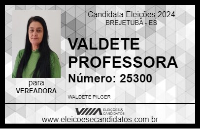 Candidato VALDETE PROFESSORA 2024 - BREJETUBA - Eleições