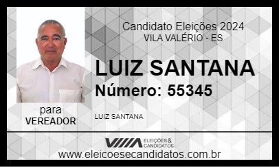 Candidato LUIZ SANTANA 2024 - VILA VALÉRIO - Eleições