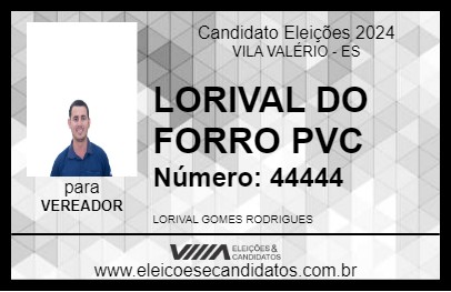 Candidato LORIVAL DO FORRO PVC 2024 - VILA VALÉRIO - Eleições