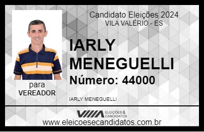 Candidato IARLY MENEGUELLI 2024 - VILA VALÉRIO - Eleições