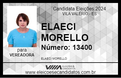 Candidato ELAECI MORELLO 2024 - VILA VALÉRIO - Eleições