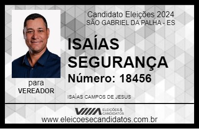 Candidato ISAÍAS SEGURANÇA 2024 - SÃO GABRIEL DA PALHA - Eleições