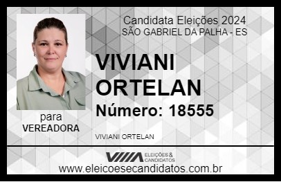 Candidato VIVIANI ORTELAN 2024 - SÃO GABRIEL DA PALHA - Eleições