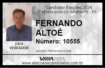 Candidato FERNANDO ALTOÉ 2024 - VENDA NOVA DO IMIGRANTE - Eleições