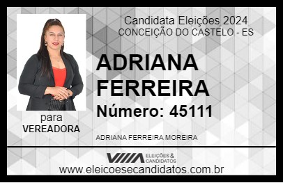 Candidato ADRIANA FERREIRA 2024 - CONCEIÇÃO DO CASTELO - Eleições