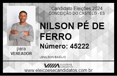 Candidato NILSON PÉ DE FERRO 2024 - CONCEIÇÃO DO CASTELO - Eleições