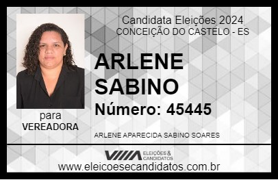 Candidato ARLENE SABINO 2024 - CONCEIÇÃO DO CASTELO - Eleições