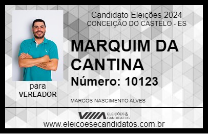 Candidato MARQUIM DA CANTINA 2024 - CONCEIÇÃO DO CASTELO - Eleições