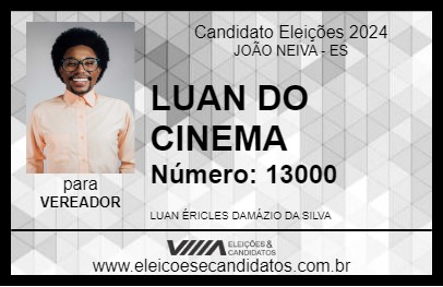 Candidato LUAN DO CINEMA 2024 - JOÃO NEIVA - Eleições