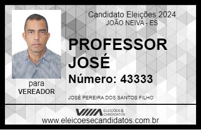 Candidato PROFESSOR JOSÉ 2024 - JOÃO NEIVA - Eleições