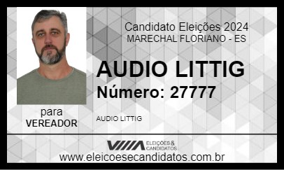 Candidato AUDIO LITTIG 2024 - MARECHAL FLORIANO - Eleições