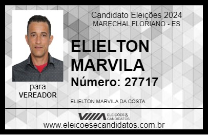 Candidato ELIELTON MARVILA 2024 - MARECHAL FLORIANO - Eleições