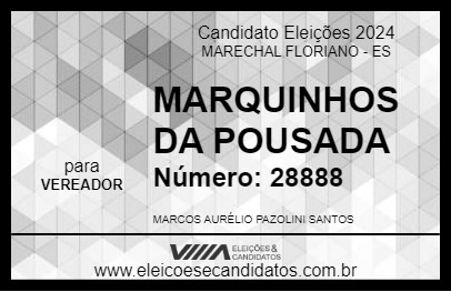 Candidato MARQUINHOS DA POUSADA 2024 - MARECHAL FLORIANO - Eleições