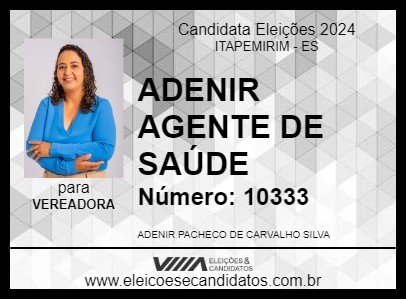 Candidato ADENIR AGENTE DE SAÚDE 2024 - ITAPEMIRIM - Eleições