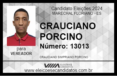 Candidato CRAUCIANO PORCINO 2024 - MARECHAL FLORIANO - Eleições