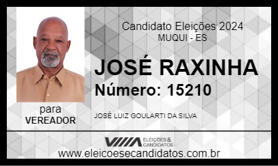 Candidato JOSÉ RAXINHA 2024 - MUQUI - Eleições