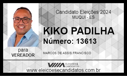 Candidato KIKO PADILHA 2024 - MUQUI - Eleições