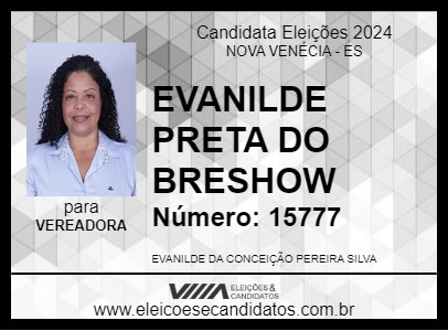 Candidato EVANILDE PRETA DO BAZAR 2024 - NOVA VENÉCIA - Eleições