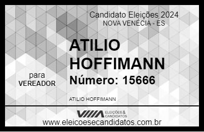 Candidato ATILIO HOFFIMANN 2024 - NOVA VENÉCIA - Eleições