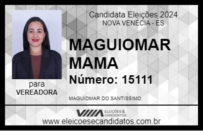 Candidato MAGUIOMAR MAMA 2024 - NOVA VENÉCIA - Eleições