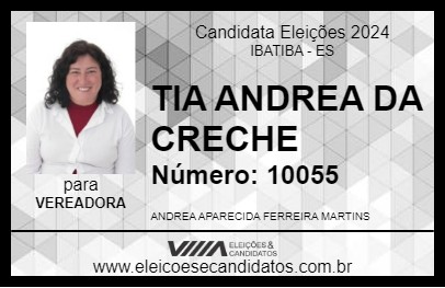 Candidato TIA ANDREA DA CRECHE 2024 - IBATIBA - Eleições