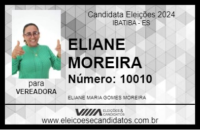 Candidato ELIANE MOREIRA 2024 - IBATIBA - Eleições