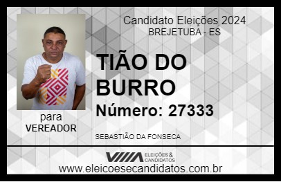 Candidato TIÃO DO BURRO 2024 - BREJETUBA - Eleições