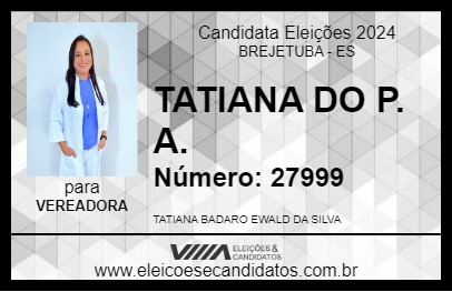 Candidato TATIANA ENFERMEIRA 2024 - BREJETUBA - Eleições