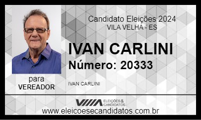 Candidato IVAN CARLINI 2024 - VILA VELHA - Eleições