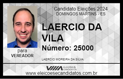 Candidato LAERCIO DA VILA 2024 - DOMINGOS MARTINS - Eleições