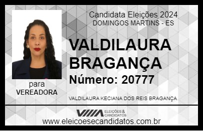 Candidato VALDILAURA BRAGANÇA 2024 - DOMINGOS MARTINS - Eleições