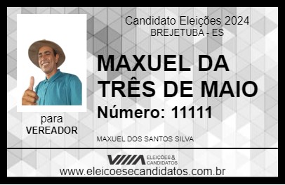 Candidato MAXUEL DA TRÊS DE MAIO 2024 - BREJETUBA - Eleições