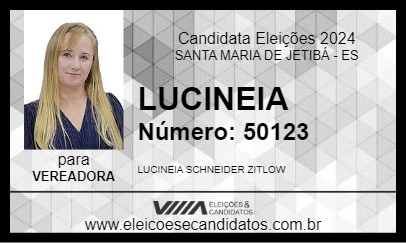 Candidato LUCINEIA 2024 - SANTA MARIA DE JETIBÁ - Eleições