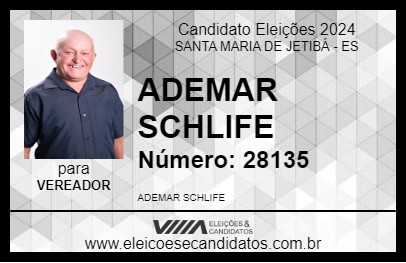 Candidato ADEMAR SCHLIFE 2024 - SANTA MARIA DE JETIBÁ - Eleições