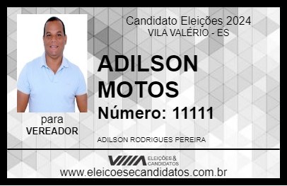 Candidato ADILSON MOTOS 2024 - VILA VALÉRIO - Eleições