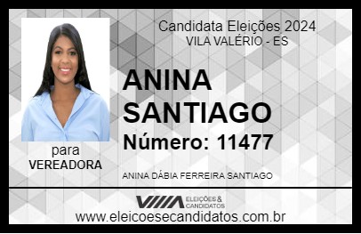 Candidato ANINA SANTIAGO 2024 - VILA VALÉRIO - Eleições